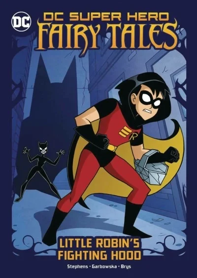 DC Super Hero Fairy Tales: Little Robin's Fighting Hood (2021) - Series 