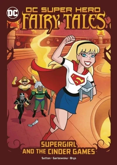 DC Super Hero Fairy Tales: Supergirl and the Cinder Games (2021) - Series 