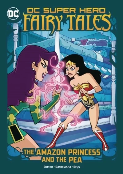 DC Super Hero Fairy Tales: The Amazon Princess and the Pea (2021) - Series 