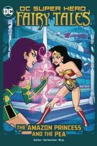 DC Super Hero Fairy Tales: The Amazon Princess and the Pea