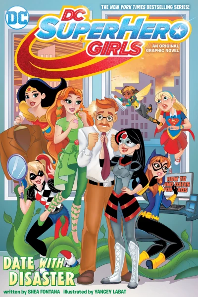 DC Super Hero Girls: Date With Disaster! (Trade Paperback, 2018) - Series 