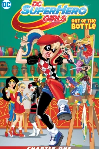 DC Super Hero Girls: Out of the Bottle