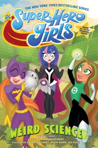 DC Super Hero Girls: Weird Science