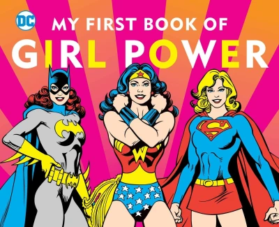 DC Super Heroes: My First Book of Girl Power (2021) - Series 