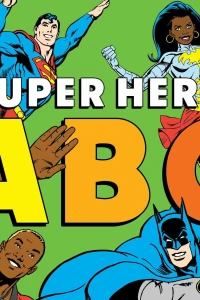 DC Super Heroes: Super Hero ABC