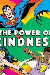 DC Super Heroes: The Power of Kindness