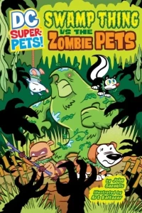DC Super-Pets: Swamp Thing vs the Zombie Pets
