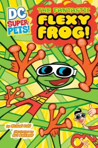 DC Super-Pets: The Fantastic Flexy Frog!