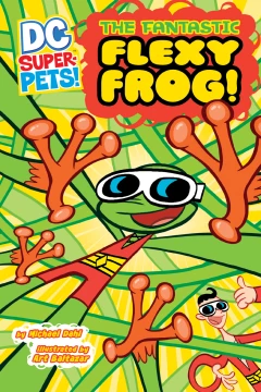 DC Super-Pets: The Fantastic Flexy Frog!