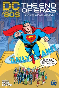 DC Through the '80s: The End of Eras