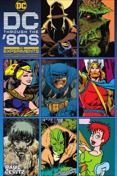 DC Through the '80s: The Experiments