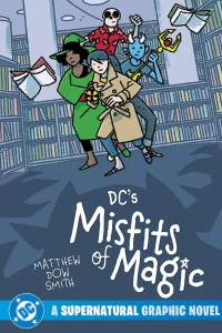 DC's Misfits of Magic