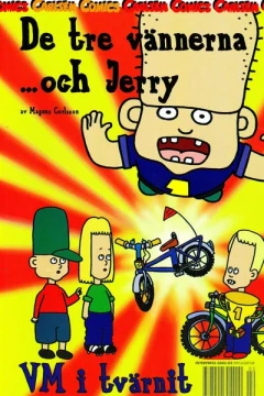 De tre vännerna ... och Jerry: VM i tvärnit