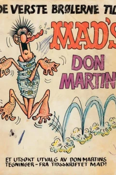 De verste brølerne til Mad's Don Martin