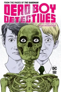 Dead Boy Detectives by Toby Litt & Mark Buckingham