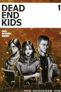 Dead End Kids: The Suburban Job