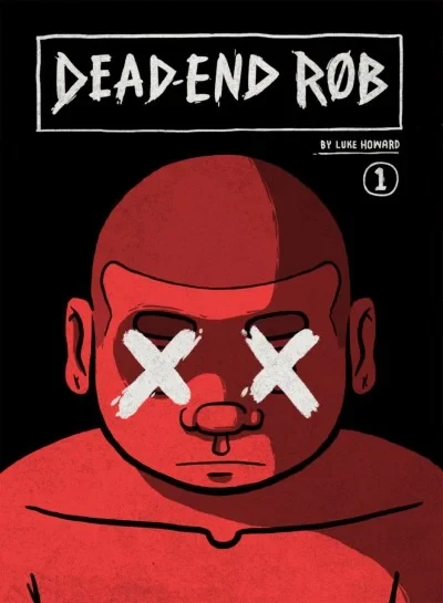 Dead-End Rob (2015) - Series 