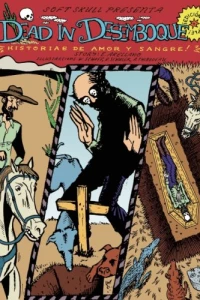 Dead in Desemboque: Historias de Amor y Sangre!