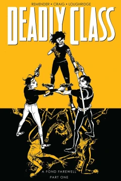 Deadly Class: A Fond Farewell Part One