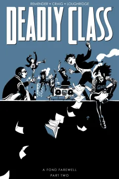 Deadly Class: A Fond Farewell Part Two