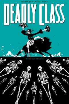 Deadly Class: This Is Not the End