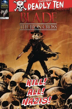 Deadly Ten Presents Blade: The Iron Cross