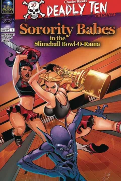 Deadly Ten Presents Sorority Babes in the Slimeball Bowl-O-Rama