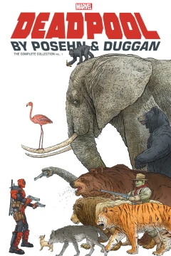 Deadpool by Posehn & Duggan: The Complete Collection