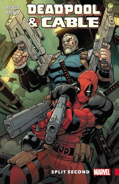 Deadpool & Cable: Split Second (Trade Paperback, 2016) - Series 
