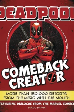 Deadpool Comeback Creator