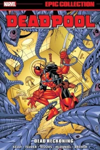 Deadpool Epic Collection: Dead Reckoning