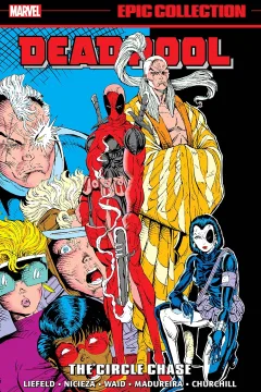 Deadpool Epic Collection: The Circle Chase
