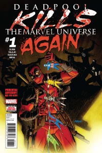 Deadpool Kills The Marvel Universe Again