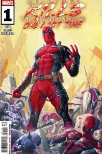 Deadpool Kills the Marvel Universe One Last Time