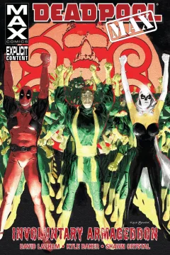 Deadpool Max: Involuntary Armageddon