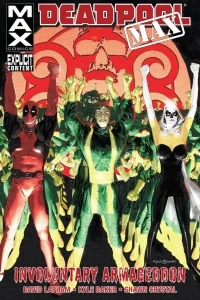 Deadpool Max: Involuntary Armageddon