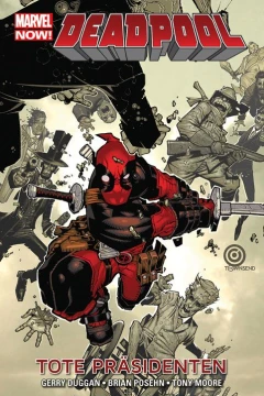 Deadpool: Tote Präsidenten