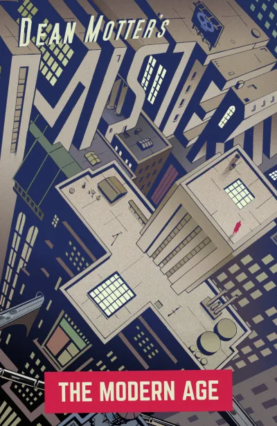 Dean Motter's Mister X: The Modern Age (2016) - Series 
