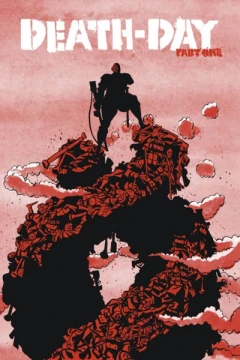 DEATH-DAY: PART 1