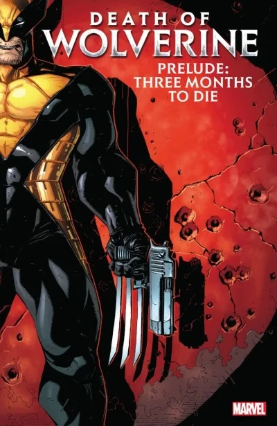 Death of Wolverine Prelude: Three Months To Die (Trade Paperback, 2020) - Series 