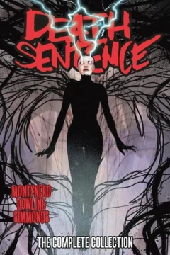 Death Sentence: The Complete Collection