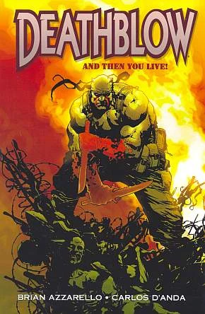 Deathblow: And Then You Live! (2008) - Series 