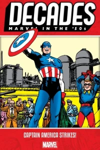 Decades: Marvel In The '50s: Captain America Strikes!