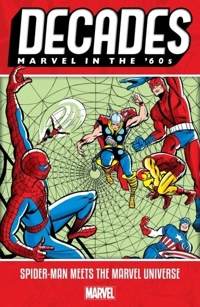 Decades: Marvel In the '60s: Spider-Man Meets the Marvel Universe (Trade Paperback, 2019) - Series 