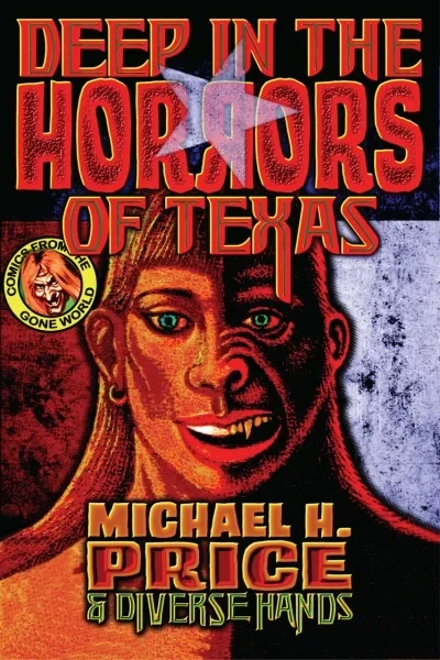 Deep In the Horrors of Texas: Comics From the Gone World (2018) - Series 