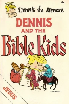 Dennis the Menace and the Bible Kids