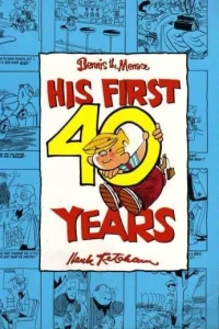 Dennis the Menace His First 40 Years