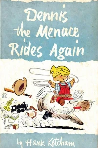 Dennis the Menace Rides Again