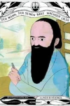 Der Mann, der seinen Bart wachsen liess