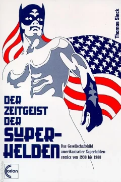 Der Zeitgeist der Superhelden